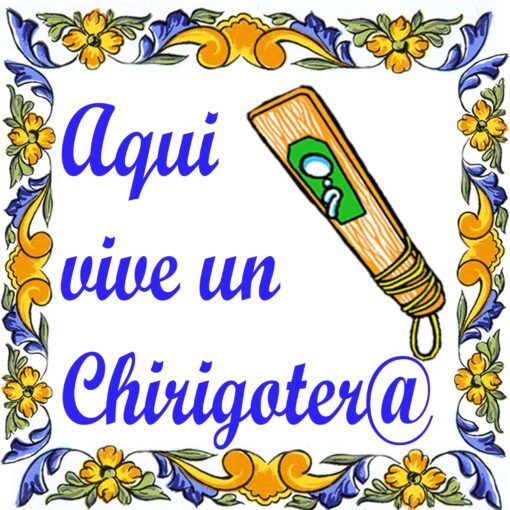 AZULEJO. AQUÍ VIVE UN CHIRIGOTERO