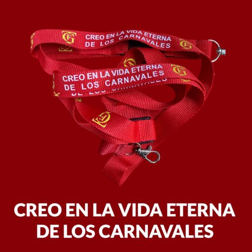 LANYARD. CREO EN LA VIDA ETERNA DE LOS CARNAVALES