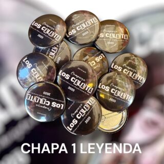 CHAPAS LOS CALAITA … 38mm MOD 1 LEYENDA